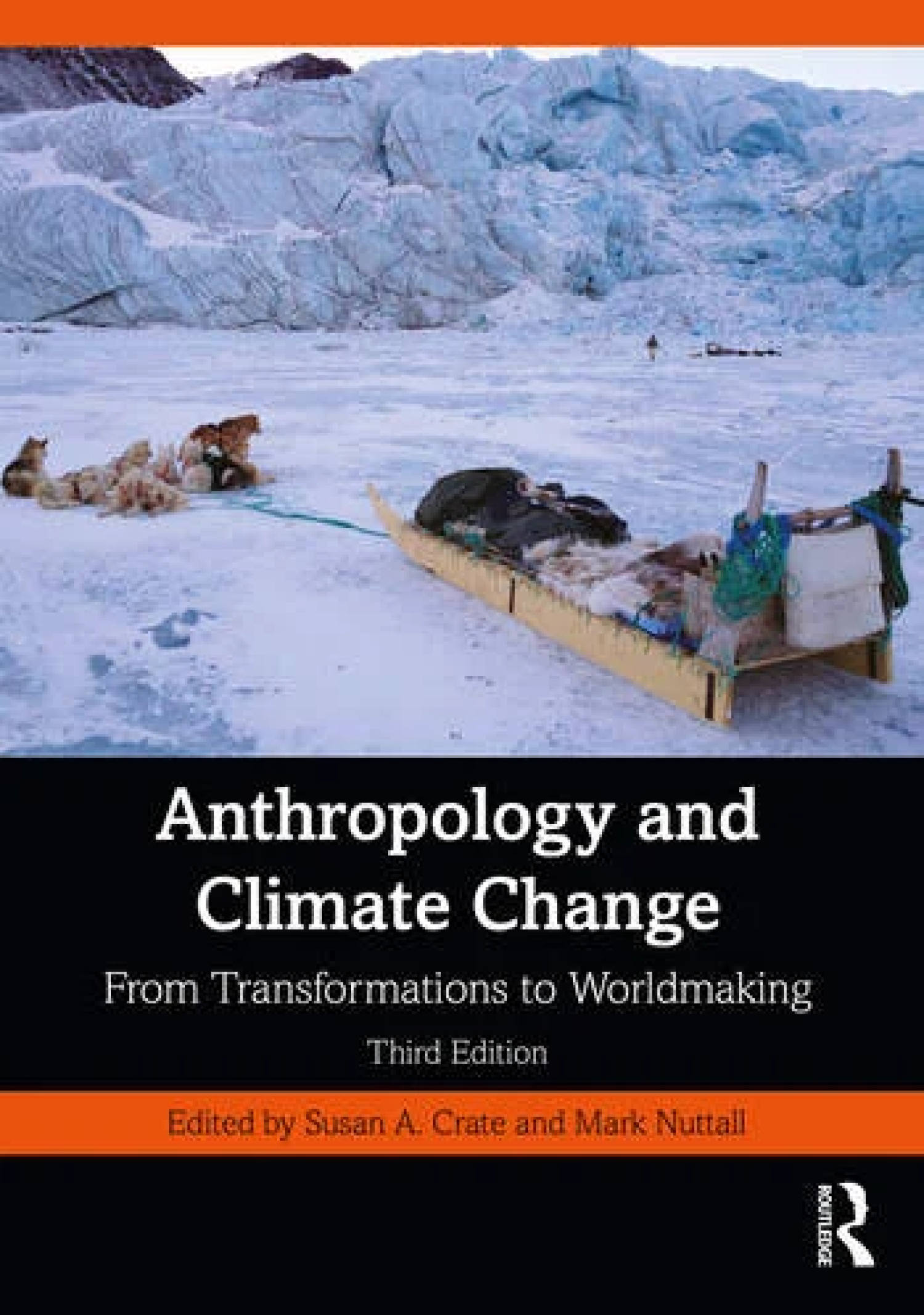 Anthropology and Climate Change From Transformations to Worldmaking