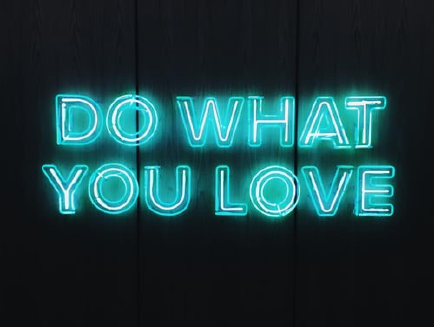 Do What You Love