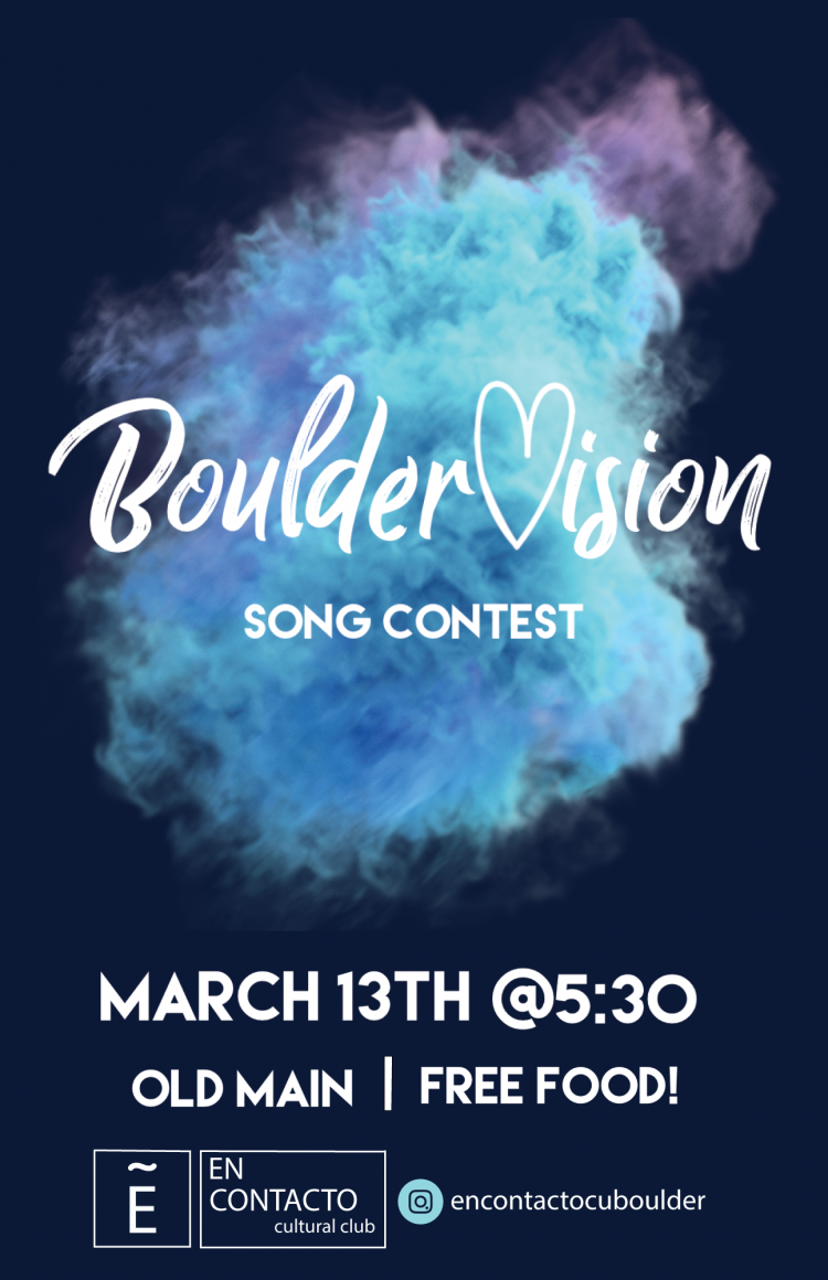 This is a flyer prmoting BoulderVision Song Contest on March 13 at 5:30pm at Old Main building
