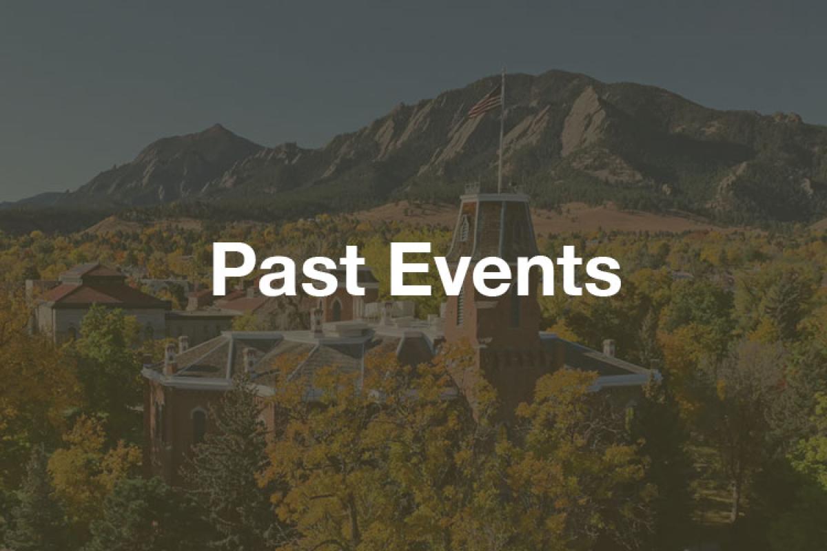 Past Events; CU Boulder Campus