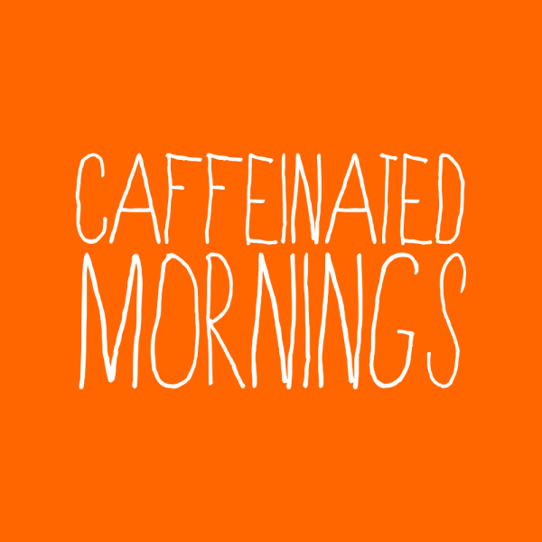 Caffeinated Mornings mark