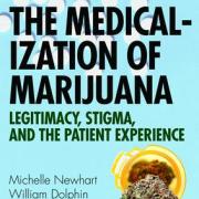 The medicalization of marijuana book cover