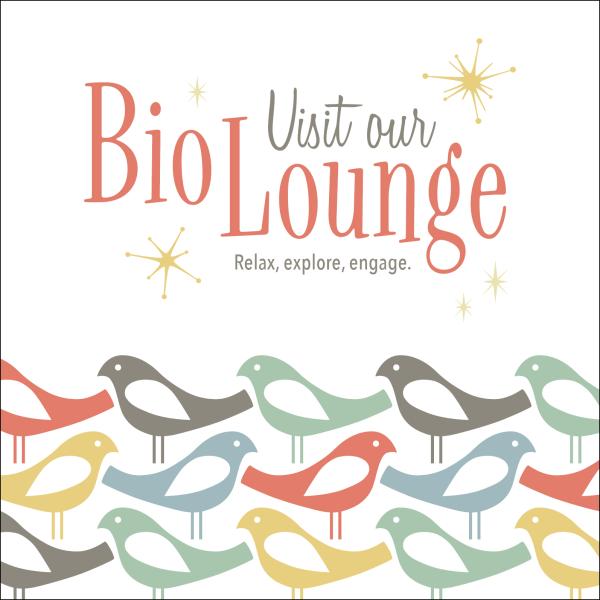 BioLounge: Relax, explore, engage.