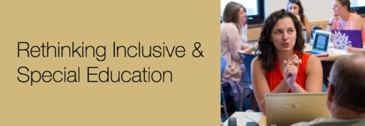 Rethinking Inclusive & Special Education