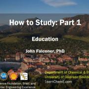 A screen capture of John Falconer's How to Study: Part 1, education title slide. Flatiron mountains are seen behind the CU Boulder campus
