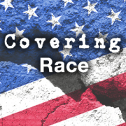 Rights, Wrongs and Responsibilities: Covering Race in Today’s America