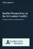 Muslim Perspectives on the Sri Lankan Conflict (co-authored with Mirak Raheem) 