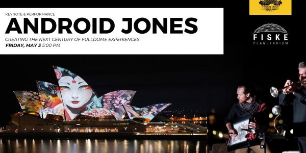 May 3 Keynote and performance Android Jones text with Dome Fest West logo and a still images from SAMSKARA film