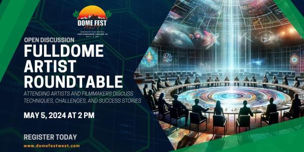 Fulldome Artist roundtable text with Dome Fest West logo and 1 still image from a film with people sitting around a concentric circle with light coming in from above