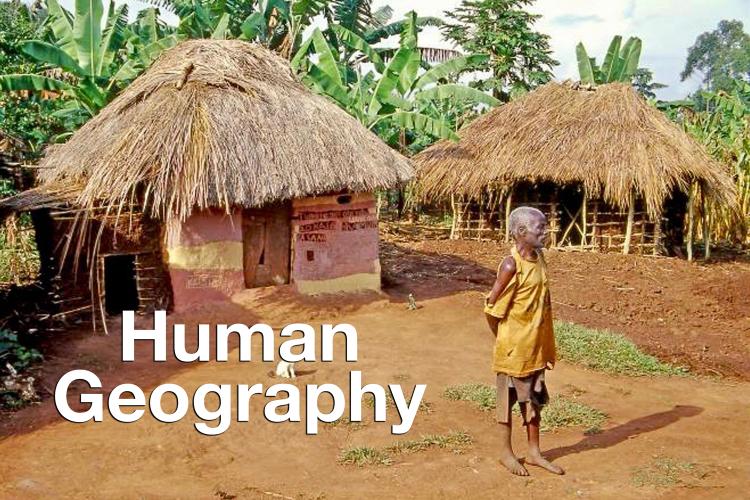 "Human Geography" overlaid on photo of old man in front of thatched roof hut
