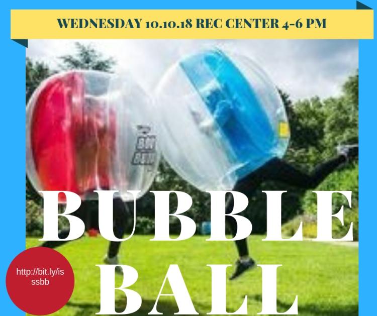 Bubble Ball International Student and Scholar Services University
