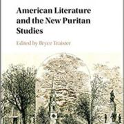 American Literature and the New Puritan Studies
