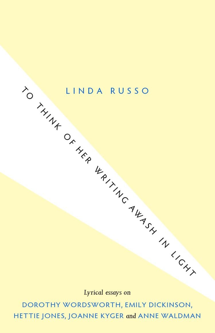 To Think of Her Writing Awash in Light Linda Russo