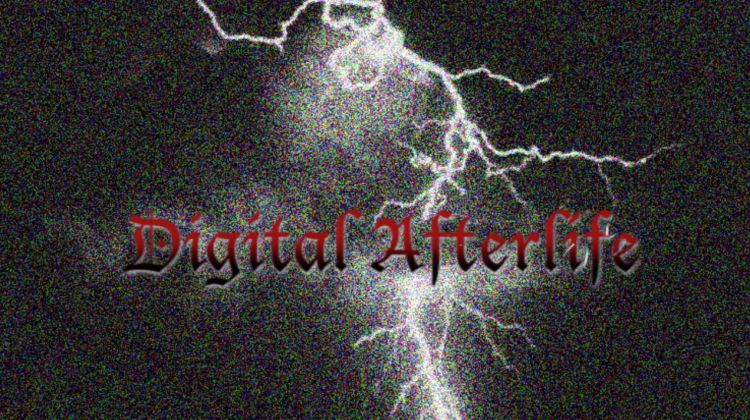 TV fuzz and lightning with the words "Digital Afterlife" in red, olde english font.