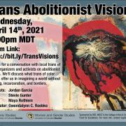 Trans-Abolitionist Visions