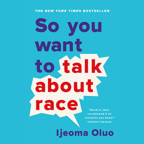 The cover of So You Want to Talk About Race