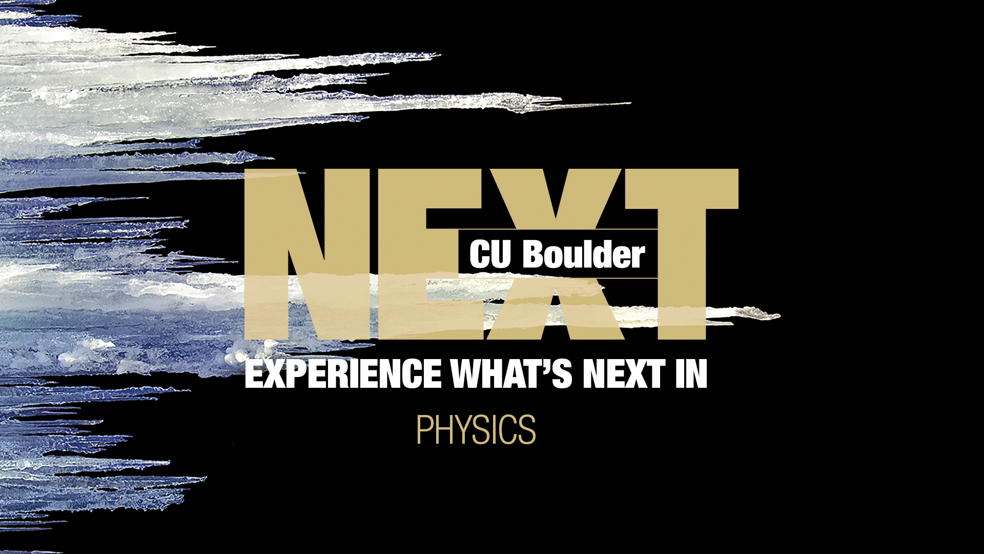 CU Boulder Next -- Experience What's Next