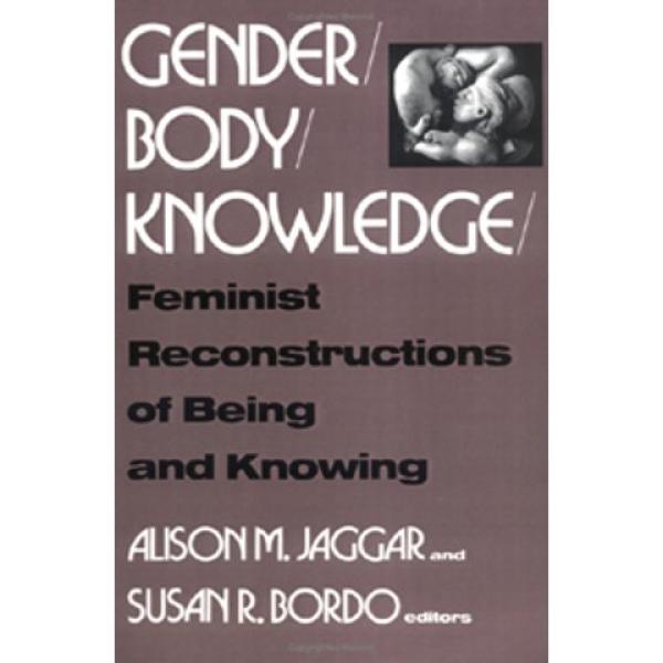 Gender / Body / Knowledge