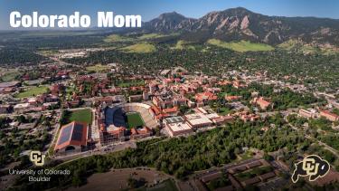 Aerial shot of campus with wording "Colorado Mom"