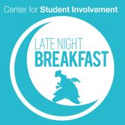 Center for Student Involvement Late Night Breakfast